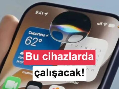 Yeni Siri hangi cihazlara gelecek? İşte Siri AI ile uyumlu modeller